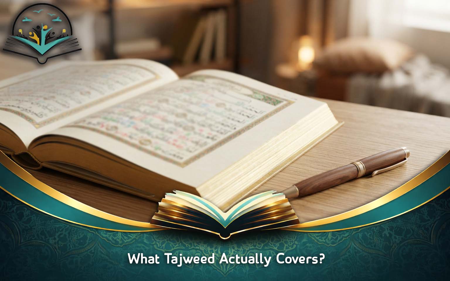 What Tajweed Actually Covers?